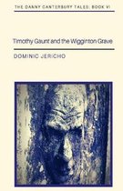 Timothy Gaunt and the Wigginton Grave