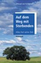 Auf dem Weg mit Sterbenden