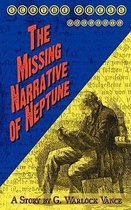 The Missing Narrative of Neptune