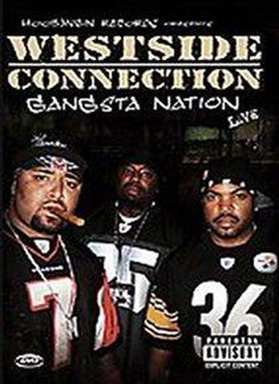 Westside Connection Gangsta Nation Live (DVD), Westside Connection Muziek