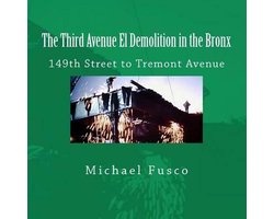 The Third Avenue El Demolition in the Bronx-The Third Avenue El Demolition in the Bronx