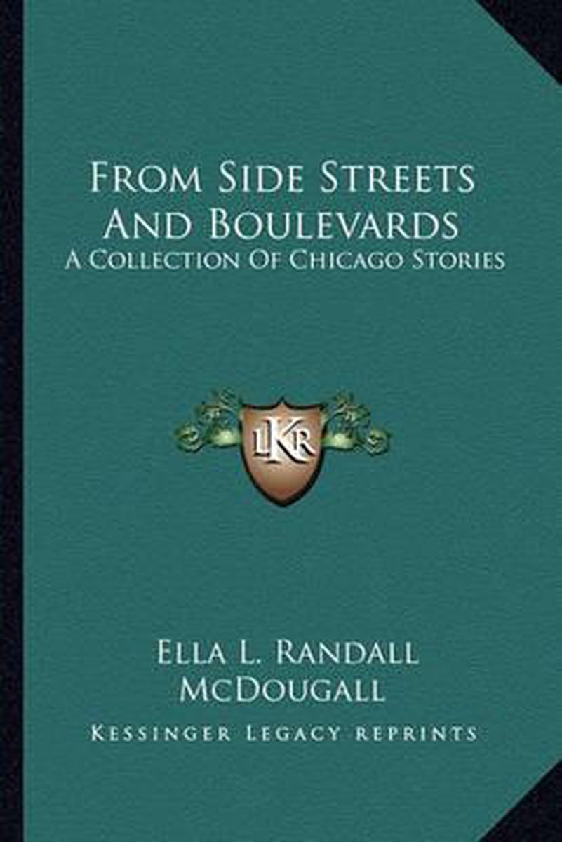 From Side Streets And Boulevards van Ella L Randall Mcdougall