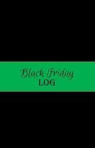 Black Friday Log