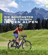 Die schönsten E-Bike-Touren in den Alpen