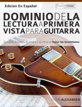 Leer Musica En Guitarra- Dominio de la lectura a primera vista para guitarra