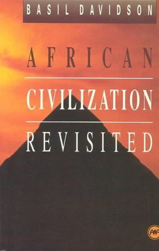 African Civilization Revisited 9780865431249 Basil Davidson