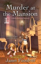 A Kelly Jackson Mystery 2 - Murder at the Mansion