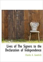 Lives of the Signers to the Declaration of Independence