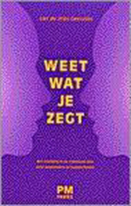 WEET WAT JE ZEGT - Liet de Vries | Respetofundacion.org