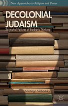 New Approaches to Religion and Power - Decolonial Judaism
