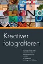 Kreativer fotografieren