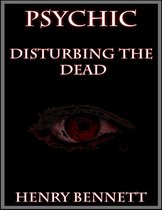 Psychic: Disturbing the Dead