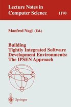 Building Tightly Integrated Software Development Environments