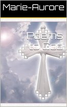 Poems To God