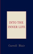 Into the Inner Life