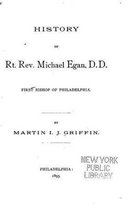 History of Rt. Rev. Michael Egan, D.D., First Bishop of Philadelphia