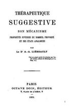 Therapeutique suggestive, son mecanisme proprietes diverses du sommeil provoque et des etats analogues