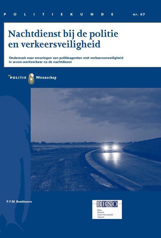 Politiekunde 67 - Nachtdienst bij de politie en verkeersveiligheid