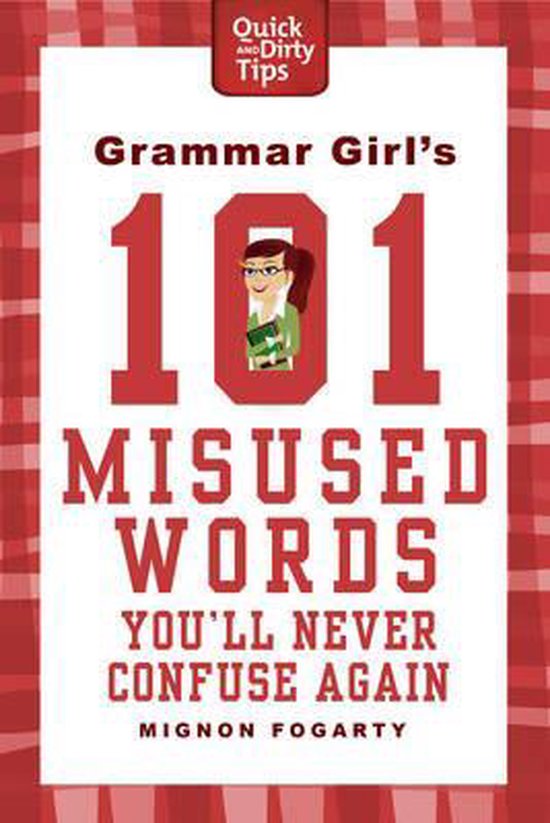 Grammar Girl's 101 Misused Words You'll Never Confuse Again - cover