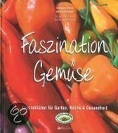 Faszination Gemüse