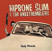 Hipbone Slim & The Kneetremblers - Ugly Mobile (LP)