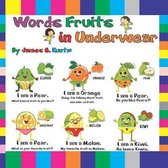 Words Fruits in Underwear