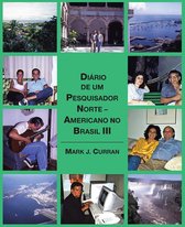 Diário De Um Pesquisador Norte – Americano No Brasil Iii