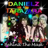 Danielz & Tara Zara - Behind The Mask