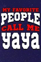 My Favorite People Call Me Yaya