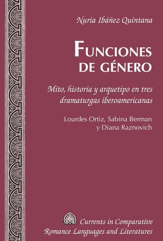 Currents in Comparative Romance Languages and Literatures 239 - Funciones de género