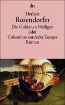 Die Goldenen Heiligen oder Columbus entdeckt Europa