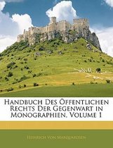 Handbuch Des Ffentlichen Rechts Der Gegenwart in Monographien, Volume 1
