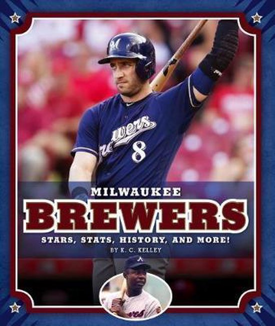 Milwaukee Brewers, K C Kelley 9781503828292 Boeken