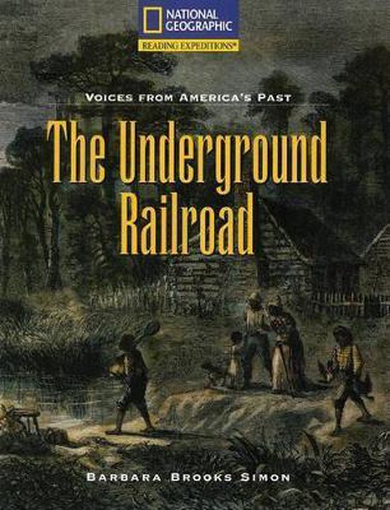 The Underground Railroad, National Geographic Learning 9780792245490