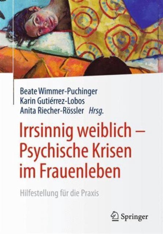 Irrsinnig weiblich - Psychische Krisen im Frauenleben - cover