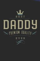 Best Daddy Premium Quality Ever