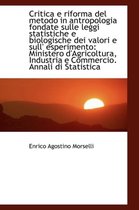 Critica E Riforma del Metodo in Antropologia Fondate Sulle Leggi Statistiche E Biologische Dei Valor