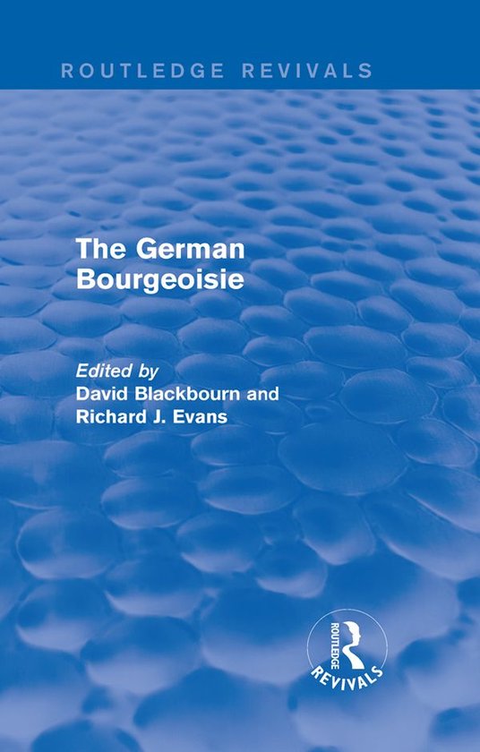 The German Bourgeoisie (Routledge Revivals) - cover