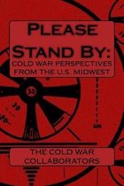 Please Stand By: