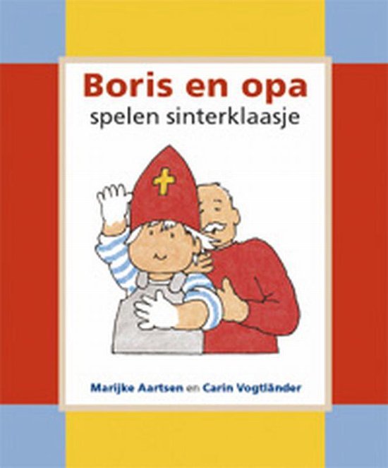 Cover van het boek 'Boris en opa spelen Sinterklaasje'