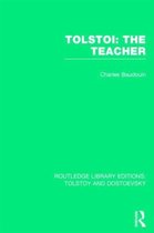 Routledge Library Editions: Tolstoy and Dostoevsky- Tolstoi: The Teacher