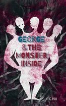 The Song of the Seraphim Chronicles- George and the Monster Inside