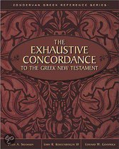 The Exhaustive Concordance To The Greek New Testament