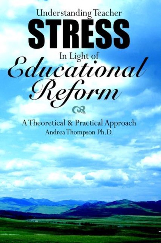 Understanding Teacher Stress In Light of Educational Reform - cover