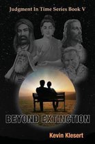 Beyond Extinction