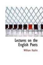 Lectures on the English Poets