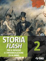 Storia Flash 2 - Storia Flash 2 - Per il ripasso e l’interrogazione