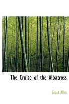 The Cruise of the Albatross