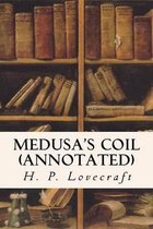 Medusa's Coil (Annotated)