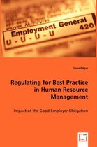 Regulating for Best Practice in Human Resource Management
